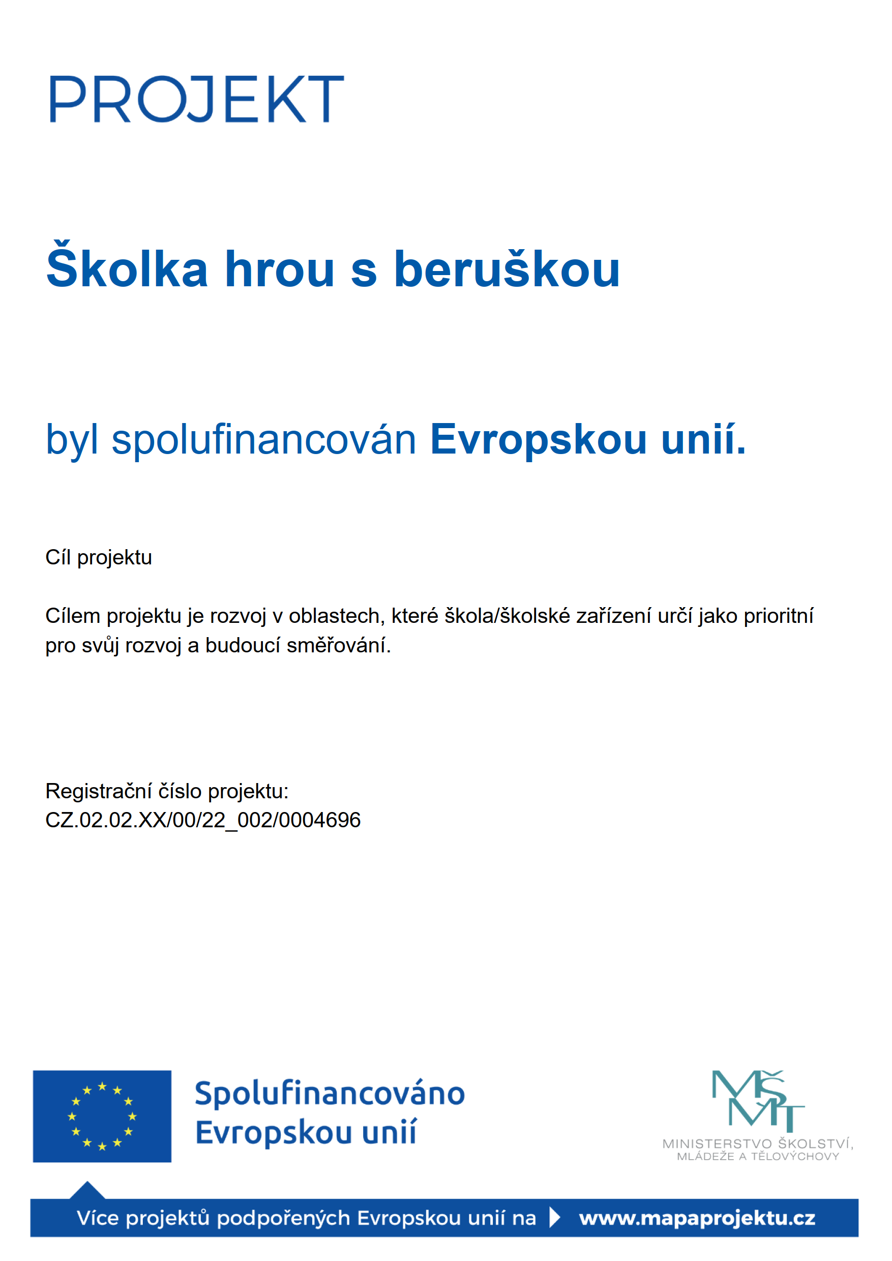 Školka hrou s&nbsp;beruškou - Operační program Jan Amos Komenský